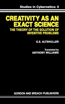 Creativity As an Exact Science - Altshuller, G S
