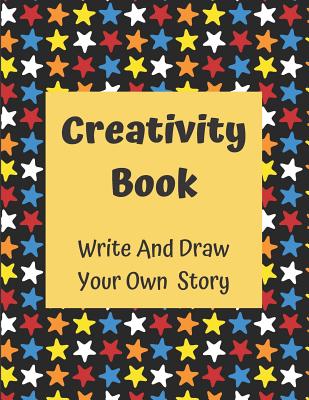 Creativity Book Write And Draw Your Own Story: For Boys Age 6-8 - Artcrush Media