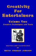 Creativity for Entertainers Vol. II