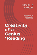 Creativity of a Genius *Reading: Motivation of Philosophy Workbook