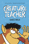 Creature Teacher Goes Wild