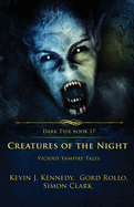 Creatures of the Night: Vicious Vampire Tales