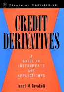 Credit Derivatives: A Guide to Instruments and Applications