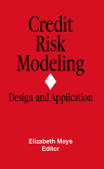 Credit Risk Modeling: Design & Application