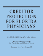 Creditor Protection for Florida Physicians: A Comprehensive Guide for Physicians and Their Advisors