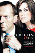 Credlin & Co: How the Abbott Government Destroyed Itself