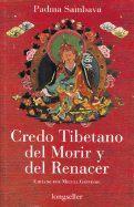 Credo Tibetano del Morir y del Renacer