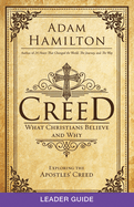 Creed Leader Guide: What Christians Believe and Why