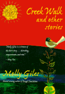 Creek Walk and Other Stories - Giles, Molly