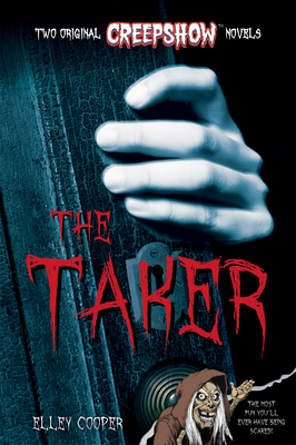 Creepshow: The Taker - Cooper, Elley