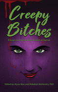 Creepy Bitches (hardback): Essays On Horror From Women In Horror