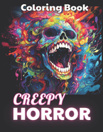 Creepy Horror Coloring Book for Adults: High-Quality and Unique Coloring Pages