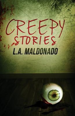 Creepy Stories - Maldonado, L a