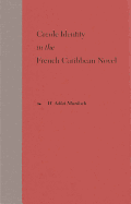 Creole Identity in the French Caribbean Novel