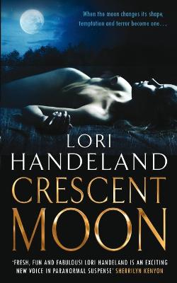 Crescent Moon - Handeland, Lori