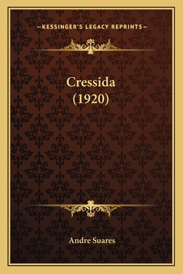 Cressida (1920) - Suares, Andre