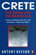 Crete: The Battle And the Resistance