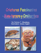 Criaturas Fascinantes: Mono Tarsero y Ornitorrinco - Tenorio-Bloomberg, Patricia