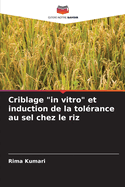 Criblage "in vitro" et induction de la tol?rance au sel chez le riz