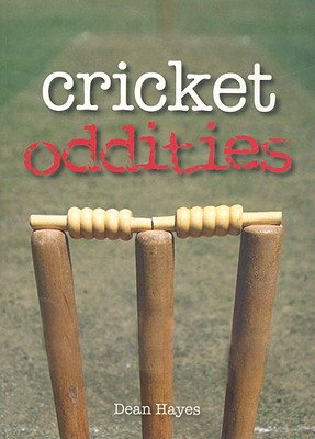 Cricket Oddities - Hayes, Dean