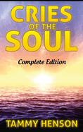 Cries of the Soul: Complete Edition