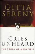 Cries Unheard: Story of Mary Bell