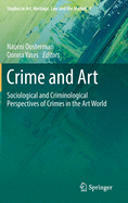 Crime and Art: Sociological and Criminological Perspectives of Crimes in the Art World