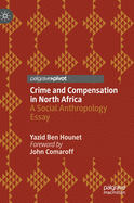 Crime and Compensation in North Africa: A Social Anthropology Essay