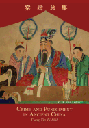 Crime and Punishment in Ancient China: T'ang-Yin-Pi-Shih