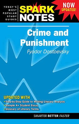 "Crime and Punishment" - Dostoyevsky, Fyodor, and SparkNotes (Editor)