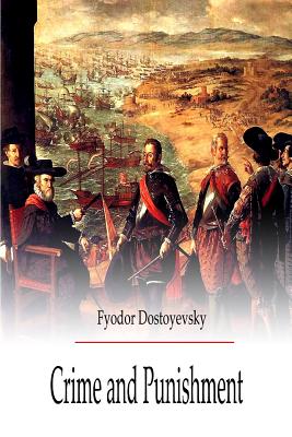 Crime and Punishment - Dostoevsky, Fyodor
