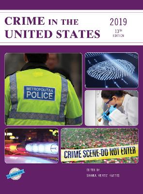 Crime in the United States 2019 - Hertz Hattis, Shana (Editor)