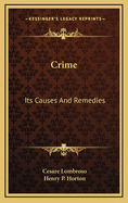 Crime: Its Causes and Remedies