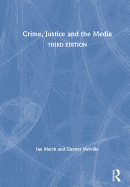 Crime, Justice and the Media