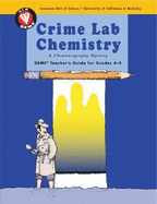 Crime Lab Chemistry: A Chromatography Mystery