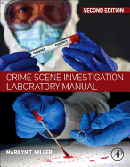 Crime Scene Investigation Laboratory Manual