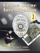 Crime Scene Investigation - Adams, Thomas Francis, and Krutsinger, Jeffrey Lee
