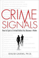 Crime Signals: How to Spot a Criminal Before You Become a Victim
