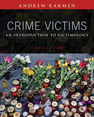 Crime Victims: An Introduction to Victimology - Karmen, Andrew