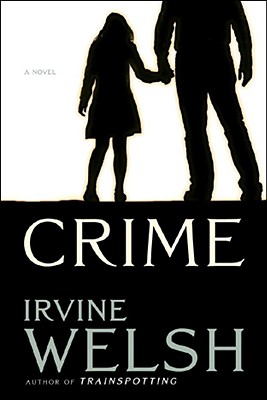 Crime - Welsh, Irvine