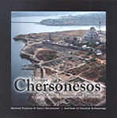 Crimean Chersonesos: City, Chora, Museum and Environs - Andruschenko, Nikolay, and Arthur, Paul, and Bazhanova, Tatiana