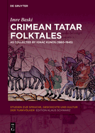 Crimean Tatar Folktales: As Collected by Ignc Knos (1860-1945)