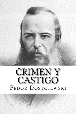 Crimen y Castigo - Dostoiewski, Fedor