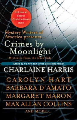 Crimes by Moonlight: Mysteries from the Dark Side - Harris, Charlaine (Editor)
