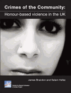Crimes of the Community: Honour-Based Violence in the UK