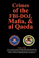 Crimes of the FBI-Doj, Mafia, and Al Qaeda