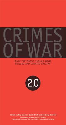 Crimes of War 2.0: What the Public Should Know - Dworkin, Anthony (Editor), and Gutman, Roy (Editor), and Rieff, David (Editor)