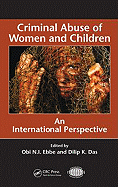 Criminal Abuse of Women and Children: An International Perspective