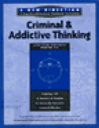 Criminal and Addictive Thinking Long Term Workbook