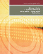 Criminal Behavior: Pearson New International Edition: A Psychological Approach - Bartol, Curt R., and Bartol, Anne M.